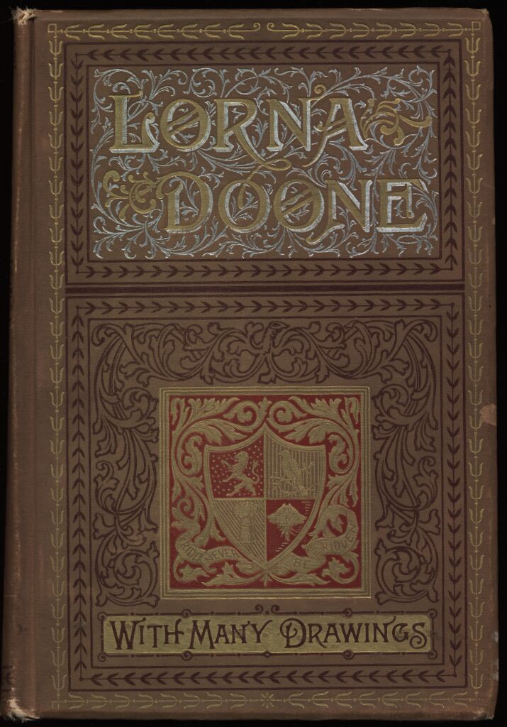 Lorna Doone A Romance of Exmoor - R. D. (Richard Doddridge) Blackmore